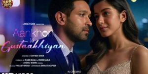 ‘Aankhon Ki Gustaakhiyan’ Trailer Out Now: Vikrant Massey & Shanaya Kapoor Promise an Unconventional Romance