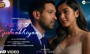 ‘Aankhon Ki Gustaakhiyan’ Trailer Out Now: Vikrant Massey & Shanaya Kapoor Promise an Unconventional Romance